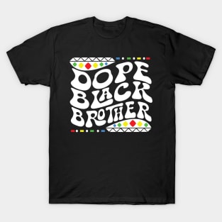 Dope Black Brother Shirt T-Shirt